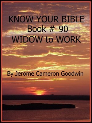cover image of WIDOW to WORK--Book 90--Know Your Bible